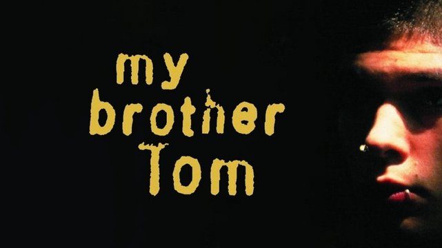 My Brother Tom - Wallpaper 1