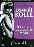 Das sexuelle Universum des Oswalt Kolle - Deine Frau: Das unbekannte Wesen