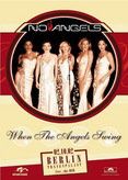 No Angels - When the Angels Swing