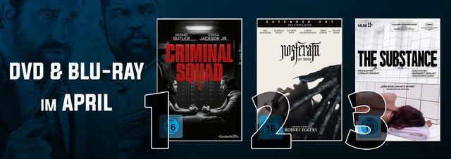 DVD & Blu-ray Charts April 2025: April-Highlights: Besondere Einblicke und Substanzen