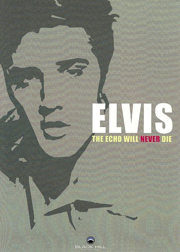 Elvis - The Echo Will Never Die - Poster 1