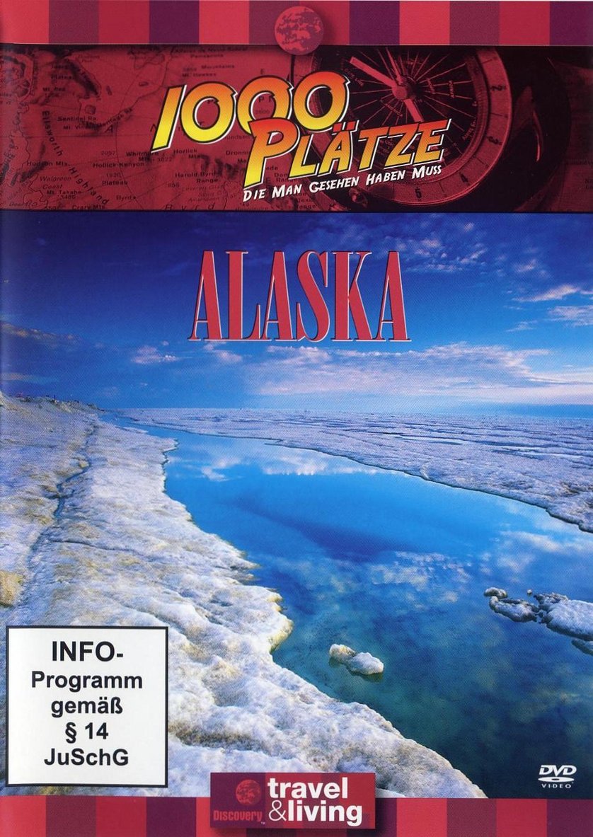 1000 Plätze die man gesehen haben muss - Alaska: DVD oder Blu-ray