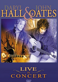 Daryl Hall &amp; John Oates - Live in Concert