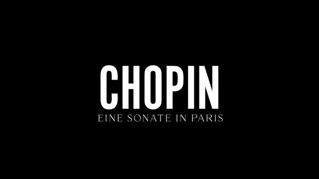 Chopin - Eine Sonate in Paris - Trailer - Deutsch - SD