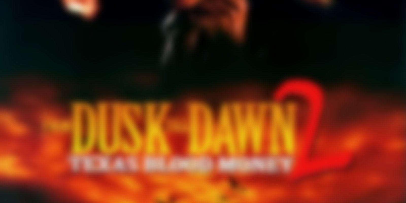 From Dusk Till Dawn 2