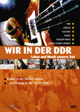 Wir in der DDR - Leben und Musik unserer Zeit