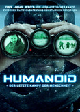 Humanoid - Der letzte Kampf der Menschheit