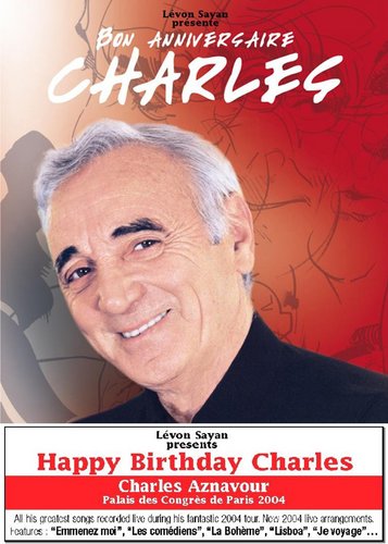 Charles Aznavour - Bon Anniversaire, Charles - Poster 1