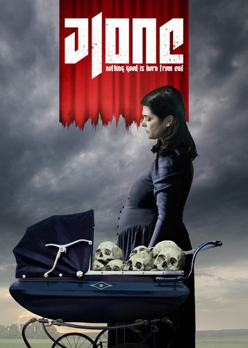 Alone - Nothing Good is Born from Evil - Poster 1