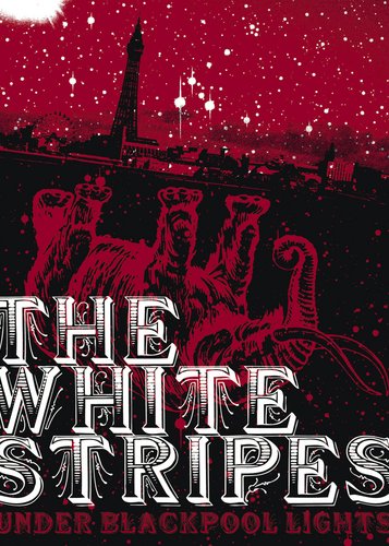 The White Stripes - Under Blackpool Lights - Poster 1