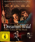 Dreamin&#039; Wild - Ein Leben für die Musik