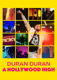 Duran Duran - A Hollywood High