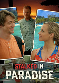 Stalked in Paradise