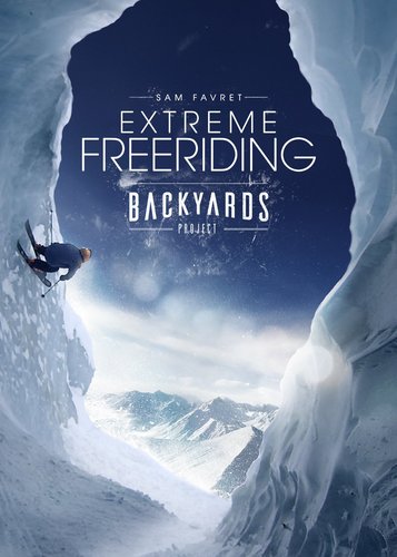 Backyards Project - Extreme Freeriding - Poster 1