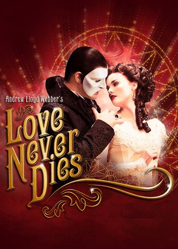 Andrew Lloyd Webbers Love Never Dies - Poster 2