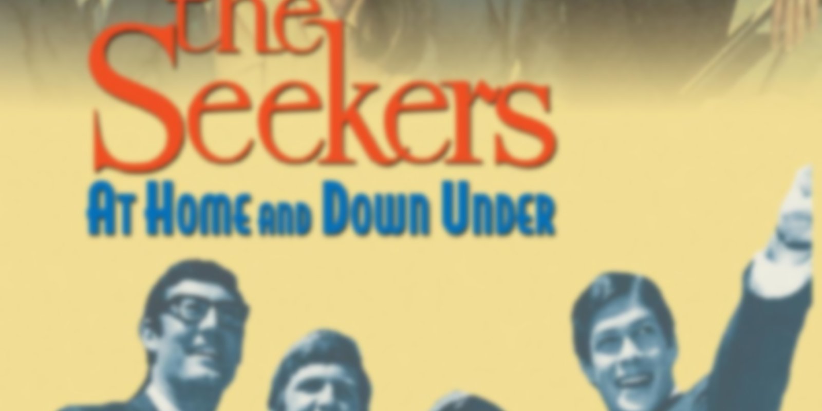 The Seekers - At Home and Down Under