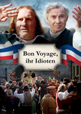 Bon Voyage, ihr Idioten