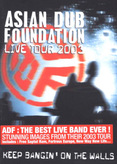 Asian Dub Foundation - Keep Bangin&#039; on the Walls