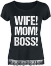 Wife! Mom! Boss! powered by EMP (T-Shirt)