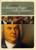 Johann S. Bach - Die Kunst der Fuge &amp; Suite for Cello Sollo Nos.1&amp;5