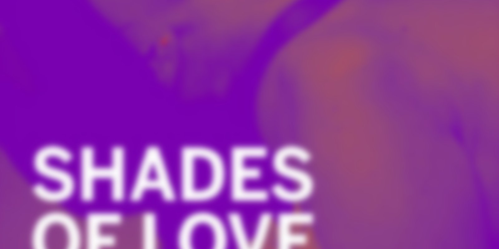 Shades of Love