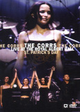 The Corrs - Live at the Royal Albert Hall