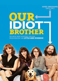 Our Idiot Brother