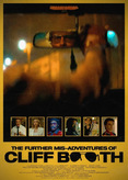 The Further Mis-Adventures of Cliff Booth
