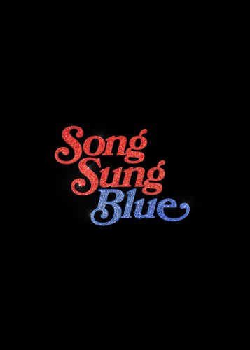 Song Sung Blue - Poster 1