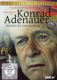 Konrad Adenauer - Stunden der Entscheidung
