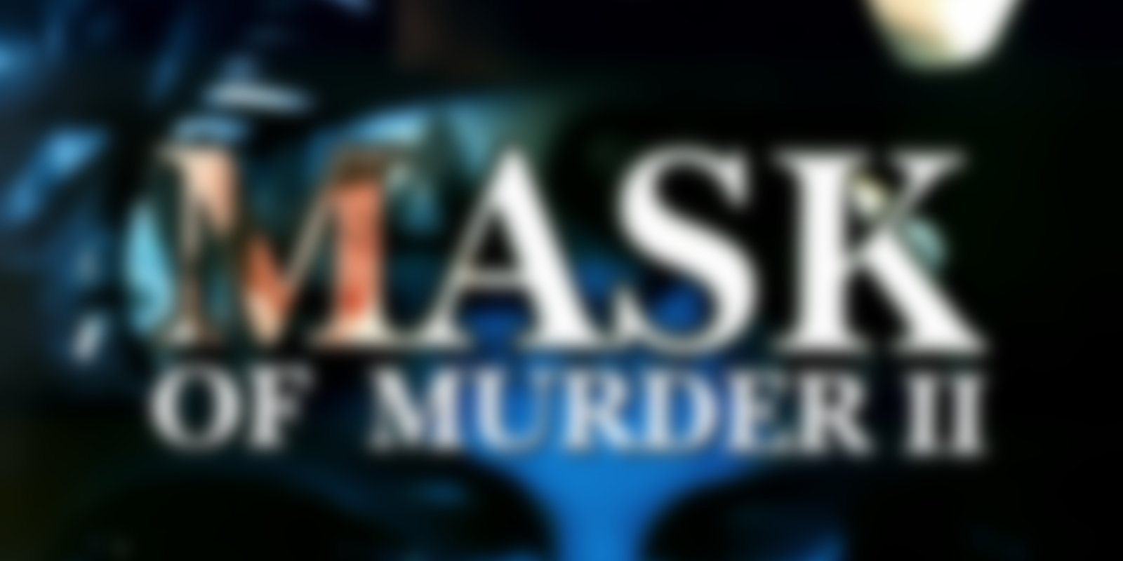 Doppelganger - Mask of Murder 2