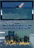 Mexico Kiteboarding World Cap 2008 - Tarifa Kite Pro World Cup 2007