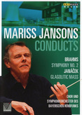 Mariss Jansons Conducts: Brahms - Symphony No.2 / Janacek - Glagolitic Mass