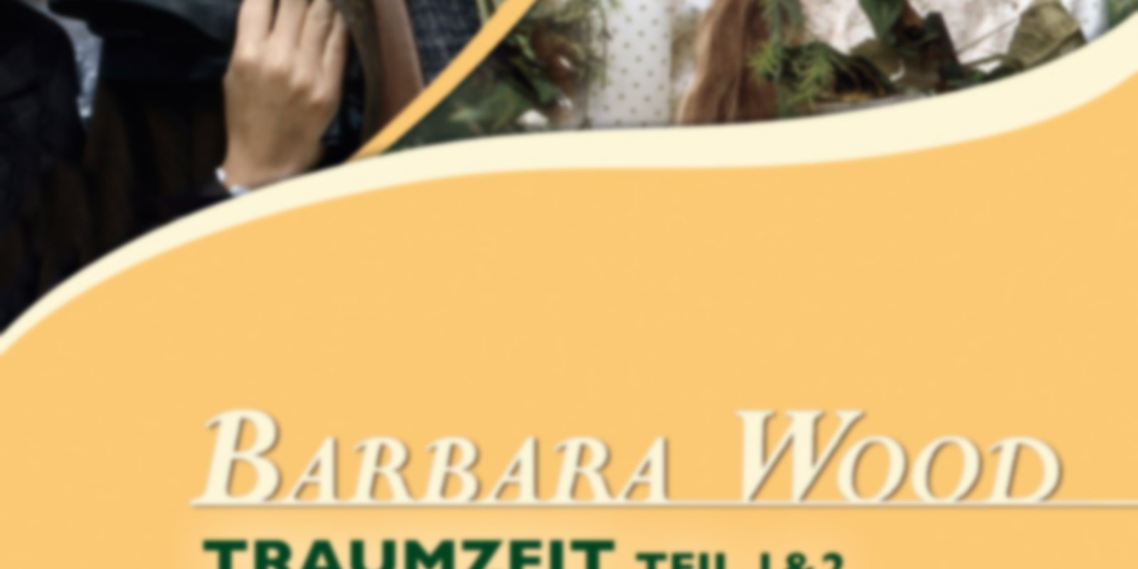 Barbara Wood - Traumzeit