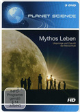 Planet Science - Mythos Leben