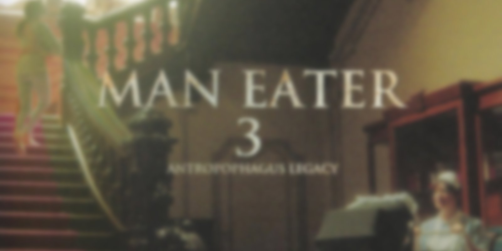 Man Eater 3 - Antropophagus Legacy