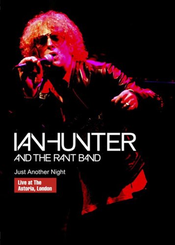 Ian Hunter and the Rant Band - Just Another Night - Poster 1