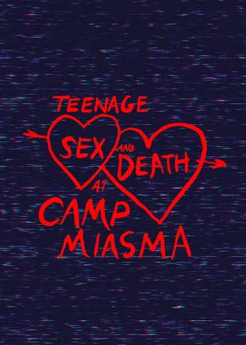 Teenage Sex and Death at Camp Miasma - Poster 3