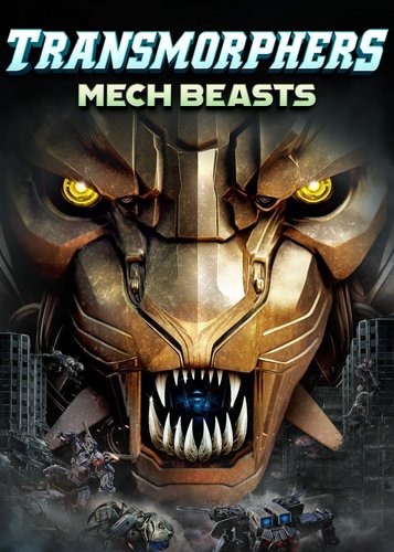 Transmorphers 2 - Mech Beasts - Poster 1