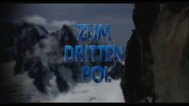 Zum dritten Pol - Trailer - Deutsch