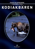 Faszinierende Tierwelten - Kodiakbären