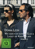Donna Leon - Wie durch ein dunkles Glas &amp; Lasset die Kinder zu mir kommen