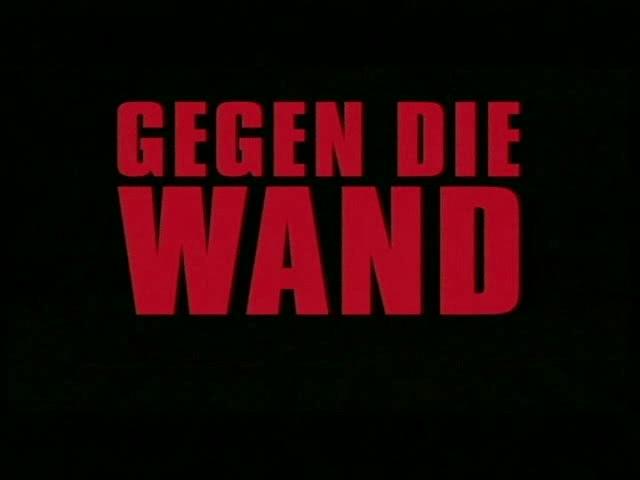 Gegen die Wand - Trailer - Deutsch