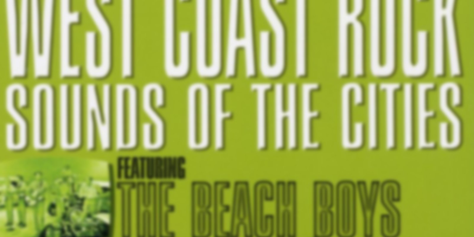 Ed Sullivan's Rock'n'Roll Classics - West Coast Rock / Sounds of the Cities