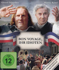 Bon Voyage, ihr Idioten