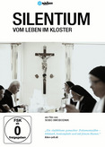 Silentium - Vom Leben im Kloster