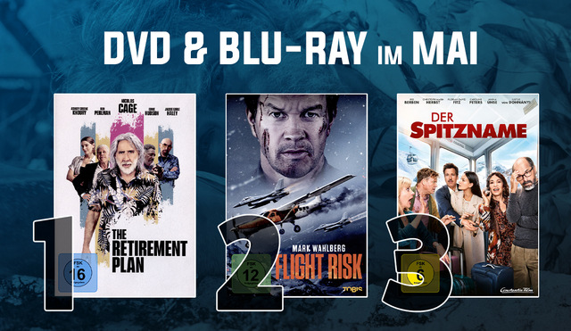 DVD & Blu-ray Charts Mai 2025: Abgehoben und programmiert: Eure Mai-Highlights!