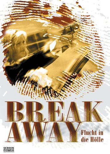 Breakaway - Flucht in die Hölle - Poster 1