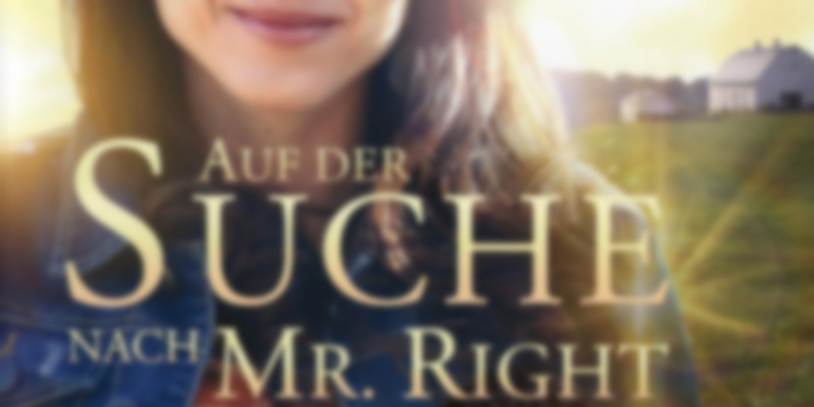 Auf der Suche nach Mr. Right