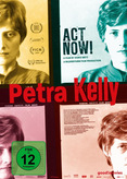 Petra Kelly - Act Now!